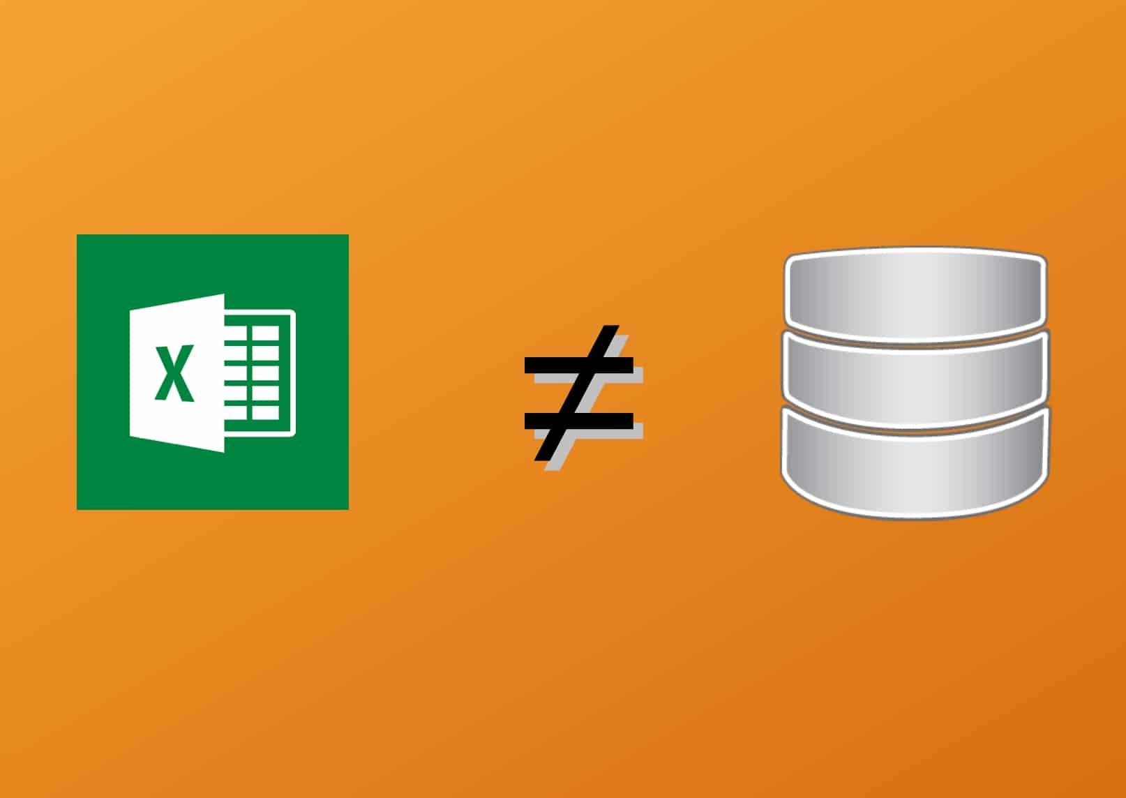 Spreadsheet ≠ Database